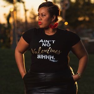 Ain't No Valentines BIHHH